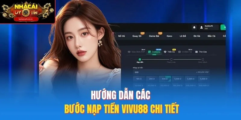 Hướng Dẫn Các Bước Nạp Tiền Vivu88 Chi Tiết