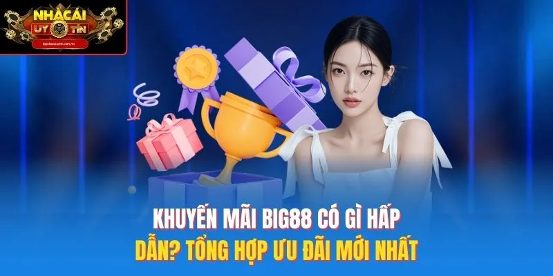 khuyến mãi Big88