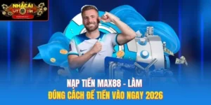 nạp tiền Max88