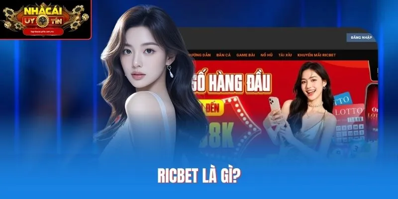 Ricbet là gì?