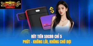 Rút tiền SOC88